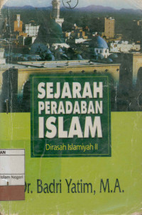 Sejarah Peradaban Islam: Dirasah Islamiyah II