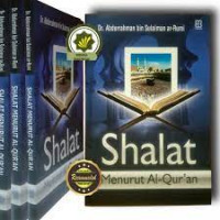 Shalat menurut al-qur'an: telaah kritis tentang fiqh shalat