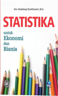 Statistika untuk ekonomi dan bisnis