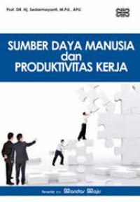 Sumber Daya Manusia dan Produktivitas Kerja