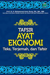 Tafsir ayat ekonomi : Teks, terjemah, dan tafsir