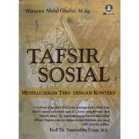 Tafsir Sosial; Mendialogkan Teks dengan Konteks