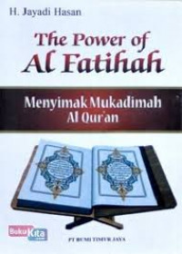 The Power of Al Fatihah; Menyimak Mukadimah Al Qur'an