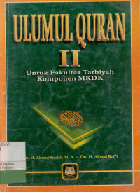 Ulumul QuranII: Untuk Fakultas Tarbiyah Komponen MKDK