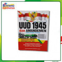 UUD 1945; dan Amandemen Untuk Pelajar & Umum