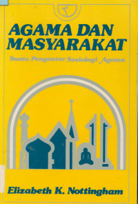 Agama dan Masyarakat : Suatu Pengantar Sosiologi Agama