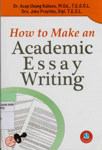 How to make an academic essay writing