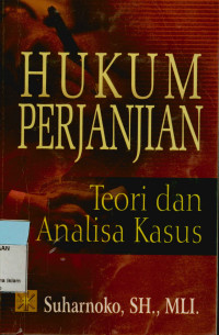 Hukum perjanjian: Teori dan analisa kasus