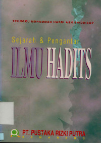 Sejarah Dan Pengantar Ilmu Hadits