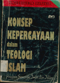 Konsep Kepercayaan dalam Teologi Islam