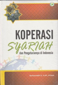 KOPERASI SYARIAH  DAN PENGATURANNYA DI INDONESIA