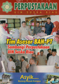 Buletin Perpustakaan UIN Suska Riau : Tim asesor BAN-PT sambangi Perpustakaan UIN Suska Riau