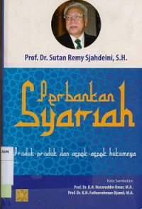 Perbankan syariah : produk-produk dan aspek-aspek hukumnya