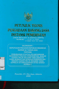 Petunujuk Teknis Pedoman Pelaksanaan Pengadaan Barang/Jasa Instansi Pemerintah