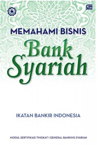 MEMAHAMI BISNIS BANK SYARIAH