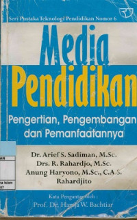 Media Pendidikan  : Pengertian, Pengembangan, dan Pemanfaatannya