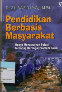 Pendidikan berbasis masyarakat: Upaya menawarkan solusi terhadap berbagai problem sosial