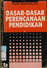 Dasar-Dasar Perencanaan pendidikan