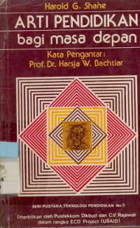 Arti Pendidikan Bagi Masa Depan