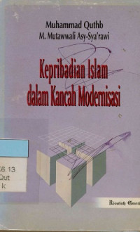 Kepribadian Islam Dalam Kancah Modernisasi