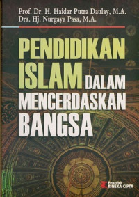 Pendidikan Islam dalam mencerdaskan Bangsa