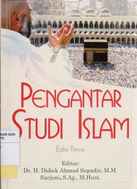 Pengantar studi Islam Edisi Revisi