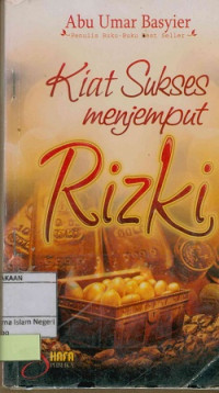 Kiat Sukses Menjemput Rizki