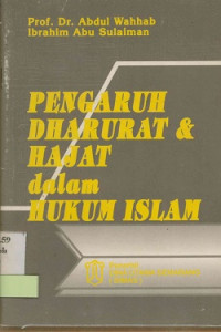 Pengaruh Dharurat Dan Hajat Dalam Hukum Islam