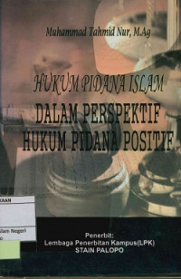 Hukum Pidana Islam Dalam Perspektif HUkum Pidana Positif