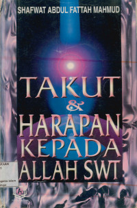 Takut Dan Harapan Kepada allah SWT