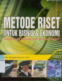 Metode riset untuk bisnis dan ekonomi : Bagaimana meneliti dan menulis tesis edisi 4