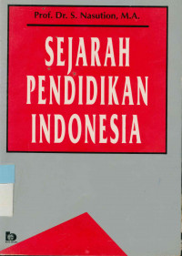 Sejarah Pendidikan Indonesia ( Cet. 1)
