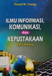 Ilmu informasi, komunikasi dan kepustakaan Edisi kedua