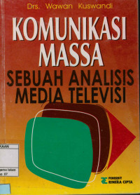 Komunikasi Massa : Sebuah analisis media televisi