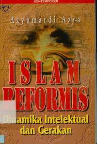 Islam Reformis : Dinamika Intelektual dan Gerakan