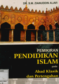 Pemikiran Pendidikan Islam pada Abad Klasik dan Pertengahan