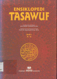 Ensiklopedi Tasawuf Jilid I A - H