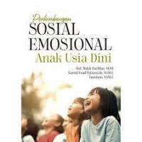 Perkembangan Sosial Emosional Anak Usia Dini